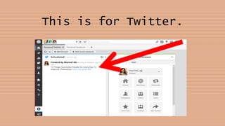 This is for Twitter.
 