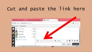 Cut and paste the link here
 