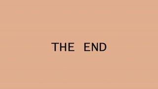 THE END
 