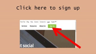 Click here to sign up
 