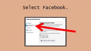 Select Facebook.
 