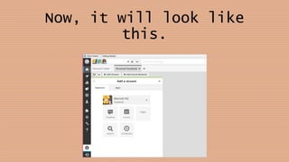 Now, it will look like
this.
 