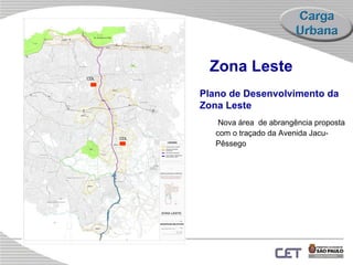 Nova área  de abrangência proposta com o traçado da Avenida Jacu-Pêssego Zona Leste Plano de Desenvolvimento da Zona Leste CDL CDL 