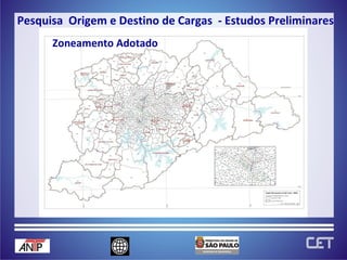 Zoneamento Adotado Pesquisa  Origem e Destino de Cargas  - Estudos Preliminares 