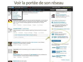 Voir la portée de son réseau
 