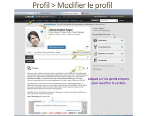 Profil > Modifier le profil
Cliquez sur les petits crayons
pour modifier la section
 