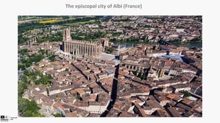 First European forum of world heritage site managers
Granada (Spain) - 22-25 april 2025
©Michel Perron
The episcopal city ...