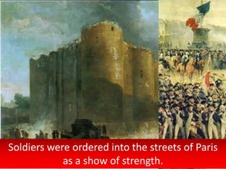 Soldiers were ordered into the streets of Paris
as a show of strength.
 
