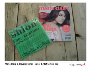 Marie Claire & Claudia Sträter – cover & ‘Refreshion’ tas
 