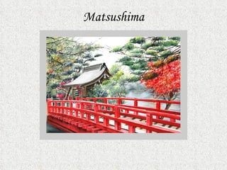 Matsushima 