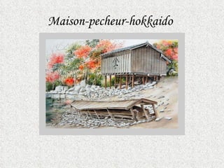 M aison-pecheur-hokkaido   