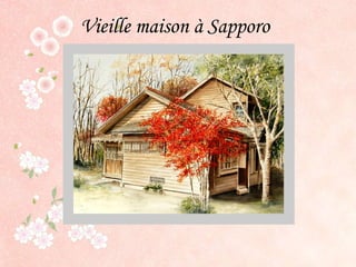 Vieille maison à Sapporo   