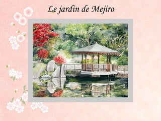 Le jardin de Mejiro 