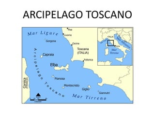 ARCIPELAGO TOSCANO
 
