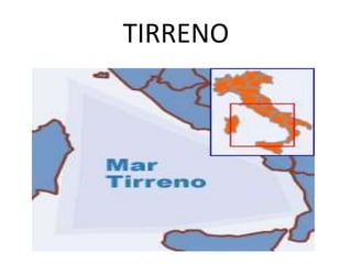 TIRRENO
 