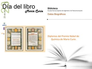 Diplomas del Premio Nobel de Química de Marie Curie.Marie Curie