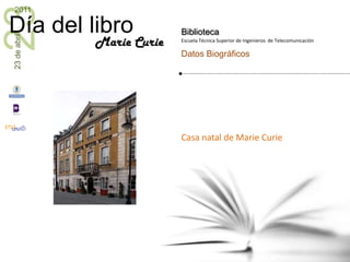 Casa natal de Marie CurieMarie Curie