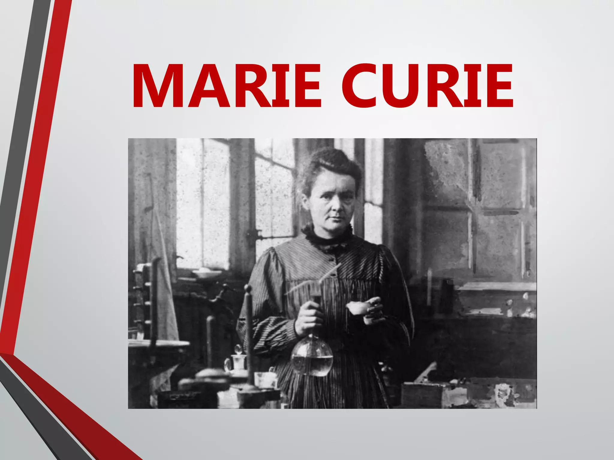 MARIE CURIE