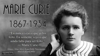 Biografia, Vida Acadêmica, Descobertas e Prêmios de Marie Curie