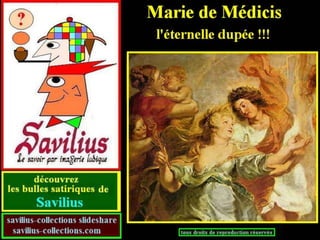 Marie de Médicis la dupée