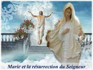 Marie et la résurrection du Seigneur
 