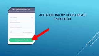 AFTER FILLING UP, CLICK CREATE
PORTFOLIO
2015mftpulido
10
 