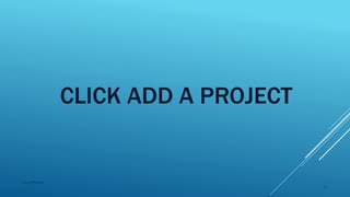 CLICK ADD A PROJECT
2015mftpulido
14
 