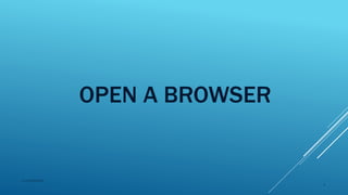 OPEN A BROWSER
2015mftpulido
2
 
