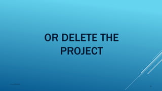 OR DELETE THE
PROJECT
2015mftpulido
59
 