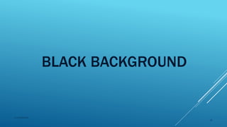 BLACK BACKGROUND
2015mftpulido
76
 