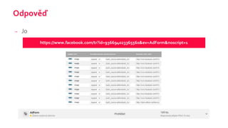 Odpověď
– Jo
https://www.facebook.com/tr?id=936694023365560&ev=AdForm&noscript=1
 