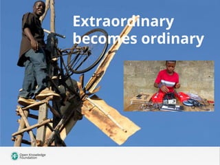 Extraordinary
becomes ordinary
 