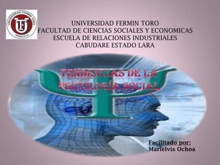 UNIVERSIDAD FERMIN TORO
FACULTAD DE CIENCIAS SOCIALES Y ECONOMICAS
    ESCUELA DE RELACIONES INDUSTRIALES
          CABUDARE ESTADO LARA




                              Facilitado por:
                              Marielvis Ochoa
 