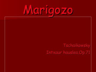 Marigozo ,[object Object],[object Object]