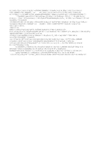 ¥InÉ¬Ôj=ãìG¦Z#¿Ú£²×nÔ¶ÒREÜ###Ëù3E»Âo¤íS#¸ËÈgi9Ç7íz}?D¤jj!
¢ÌN¡#ÅW#Í=ª®ö¸¼BQpÉÓ´» xñ#±L¹(ú;Jzä«*V¡ÕL9·6#/¡H6S´Ï<#ä½õ»
#]^C×ÎÆjC|'c²ë½MÆ¤òÎ9#`»EøHêu#Õõ½RåË#¼¹##æò}çiµhSõÖmS¦[LÖí©R©t¶¶4Ü##º
´"QnRÉ#ÌxæcrÓIV}Cº#é?züð]æ«.PPÀ9g!GÚo#Dçg=¸ÝÚC¿¤¸`Â÷ÿ##R;Co
#¦ã£ví¬ Yòà´4ÍÏsZs½Imnj¦#T:Ûy#ìR"Èòä#õ#à®éýÁL]§nÝo_´®lÑh¦µ=/ÏBd&dÔ=ä¢
$«v##Ý&²Ù×ûo#ù¥9
#Ù##$vÚT###5#xÉà|ÏÈ%
Çk3ÔÖH¬Mµí}P¨HeÛ7Rª#®ÞYQ#jé·#ÌÙpÍig&²Ï$Ñ,ù
%
w>éæknhÑàúÞÕ%
/GBÔéÆ'rI lÉjW# ÈÏ#tH#Âª6ÕV"#º%
mJm Ër2QL°cë
%
#1ìgÞ]<§Ð-G.
¬ÛRõ³f>©
E#Ë£ª!:ß#ÍµI"qDJiHQ'q#ºË.f&ÕÓê#ßs#nß¢G¦V'Mb-J¡#£KòZ]1Õ-
#¹ëR[ä£>dx«#>þ#vZâzþ##ÿ##Ì~uzêúÞ©rå^NßÈð½"Lªt¸WEájÚúÙN¦¥G{Â"y
3M©§ÉíëBÛ"BM%
·fN7$vk/Mh&¬knm
<ÛÆ]é1*QD|©pÔÑ#ìIï2ëg3Á#üäv#iµÈo±íÜ_ñÈ~+æýõÄ¥'³'Ë#ò##&
%
üxªÑUÝ§£ñãÓ#F¨7]§ø@óÔ×
{sv¨¥ªCæD§ XÊ°¢$íÉ`mwz%
#×¾âUiôWiU-Fq##9¿M¥FaIûde¸DI"Î7)9Ás.ÇMÑ®#Ñ
±[½nK®=>_MMª<ßGù!H%
å´%
O#%
Å#qXÎKèKe§#Z#ÓkiÏ^ÚFþ22çØ_âÕüãz
%
>Üeë])«ÖG¶¤;EßªM%
Qi#e#Ì°J³I%
ÓIVF¬r:s]jP¸.¸Tz-¢¶£³#ÕÜÖ+JjP5å<#
È$s"ÝÕ4sÉà»¹2×#g
½vðö#Ü#",c³#õ#Ìv£·Âi¦Úk×pÛI$³åÁxÄéåhºõû×¿##Ö##GëùÌyË^Ï#Gp~õë
#F£õüæ&^[ÃùX|5þÇËÿ#Bµå1÷#±þ#þÑ1+O=w=#÷#°¿XüæFyüù?
Êa©WµN×½4¾#Ñ.*ÓôùÜf·+¼[#=SÜüñîzýÂì#à?Æ3[-k¢¹ÓªÝ©J]lÖ©H2¤
qµÅq"pÐ¼#WZ}:O#Âÿ#u»]·;¶½=©#íÊõÑ"Bö5#ßÛïç´Ìø6§#Æ¢##
¨tÍDPv#¡LMpª#º´t±*#ä_Ä¥JIÕ%
DiRÈù#æ·í#Põ"=¾ícOá¢K©)Ùö¬{Ër*¬©%
#SÉa²õ7
 