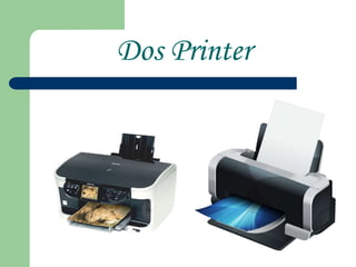 Dos Printer
 
