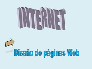 INTERNET Diseño de páginas Web 