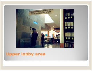 Upper lobby area
 