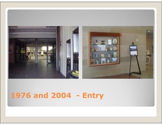 1976 and 2004 - Entry
 