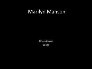 Marilyn Manson Album Covers Songs 