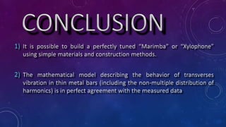 Experimental Xylophone. Study of transverse vibrations in a thin metal bar