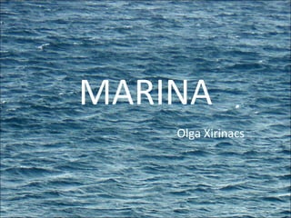 MARINA Olga Xirinacs 