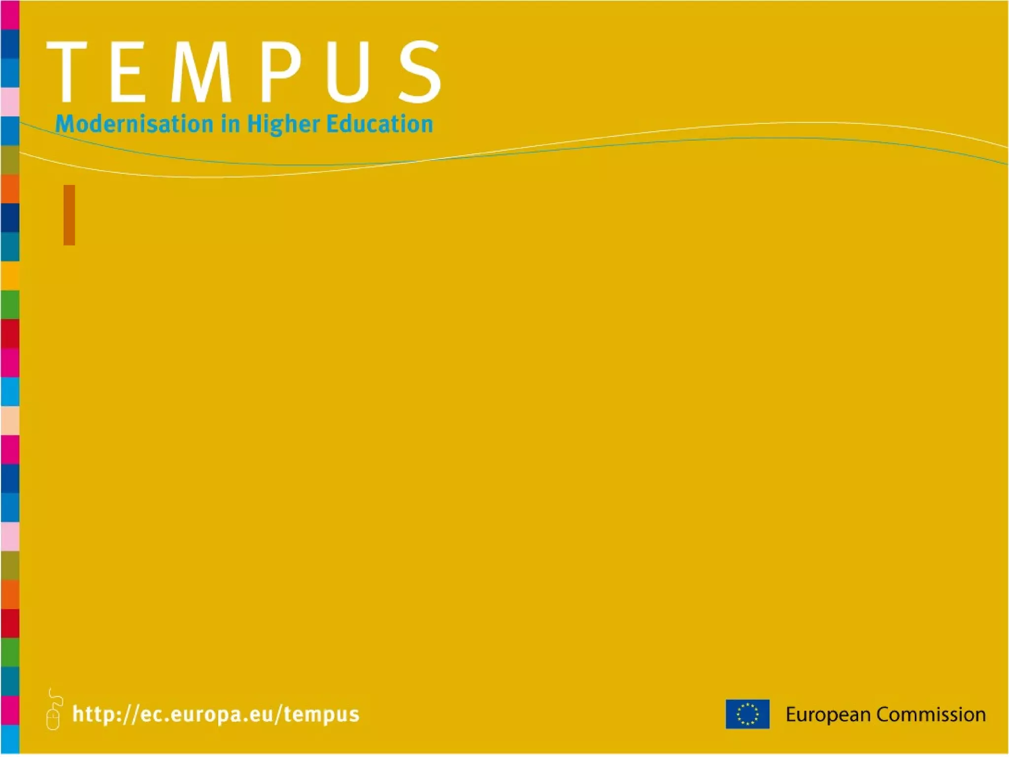 Overview of the presentation University Funding Case of Croatia Initial Findings: A Study in Diversity Implementing change in the face of diversity: No common starting points in countries that we took in consideration Facing the cost of change: Differing levels of support Requirements for change Working groups aims 