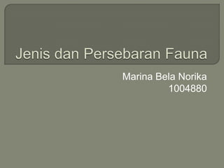 Marina Bela Norika
         1004880
 