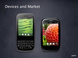 Devices and Market
 