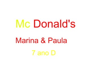 Mc   Donald's Marina & Paula  7 ano D 