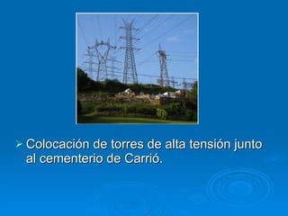 Colocación de torres de alta tensión junto al cementerio de Carrió. 