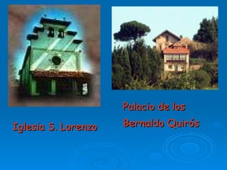 Iglesia S. Lorenzo Palacio de los Bernaldo Quirós 