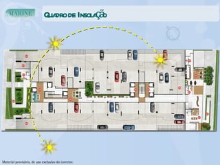 Quadro de Insolação  Material provisório, de uso exclusivo do corretor. 