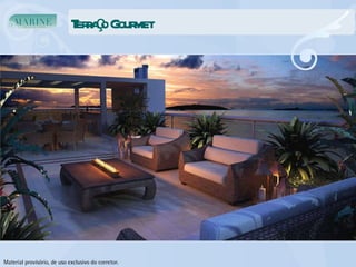 Terraço Gourmet Material provisório, de uso exclusivo do corretor. 
